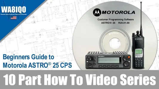 Beginners Guide To Motorola ASTRO 25 CPS Video Series | BradHazel.com